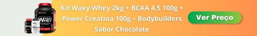 Kit-Waxy-Whey-2kg-BCAA-45-100g-Power-Creatina-100g-–-Bodybuilders-Sabor-Chocolate.jpg
