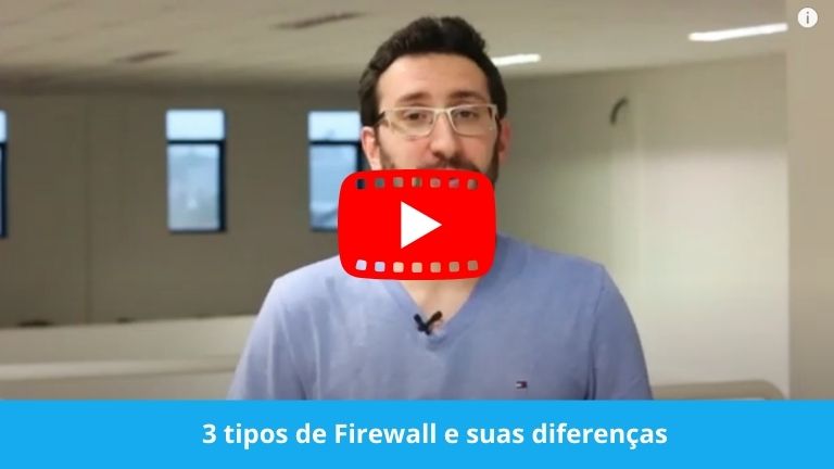 3 tipos de Firewall e suas diferenças | Aula 2
